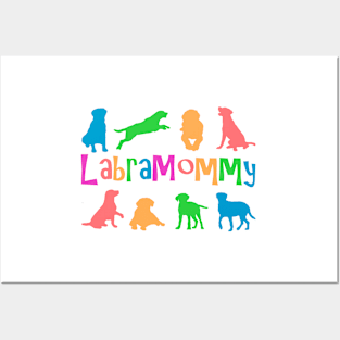 LabraMommy multicolored! For Labrador Retriever Moms! Posters and Art